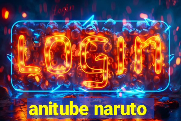 anitube naruto